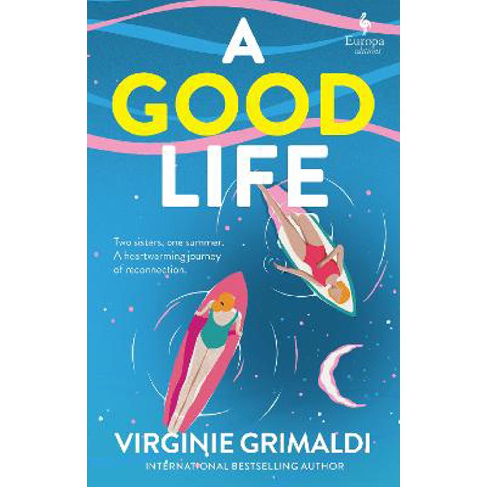 A Good Life: A No 1 International Bestseller (Paperback) - Virginie Grimaldi